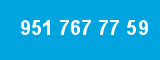 951 767 77 59